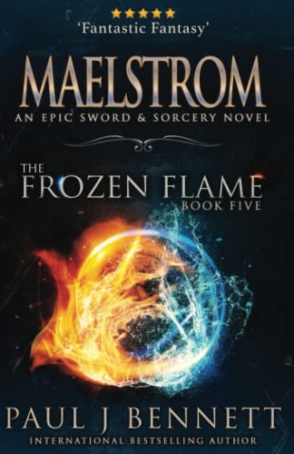 Imagen de archivo de Maelstrom: An Epic Sword & Sorcery Novel: 5 (The Frozen Flame) a la venta por WorldofBooks