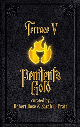 Stock image for Terrace V: Penitent's Gold (Purgatorio) for sale by California Books