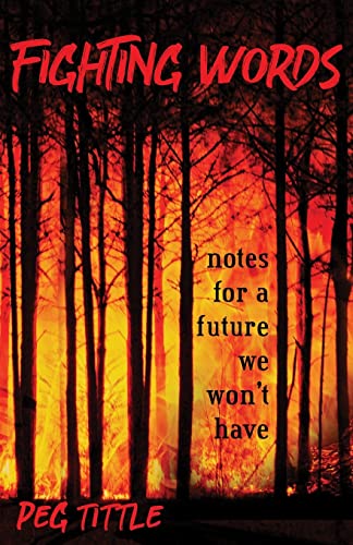 9781990083006: Fighting Words: notes for a future we won't have