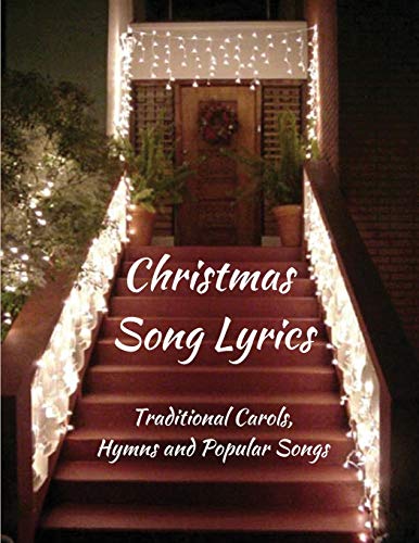 Imagen de archivo de Christmas Song Lyrics: Traditional Carols, Hymns and Popular Songs a la venta por GreatBookPrices