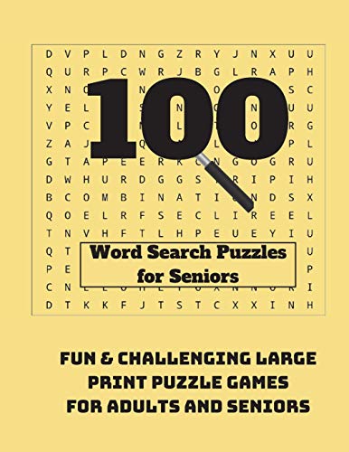 Stock image for 100 Word Search Puzzles for Seniors: Fun & Challenging Large Print Puzzle Games for Adults and Seniors for sale by GreatBookPrices