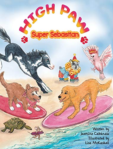 Beispielbild fr High Paw, Super Sebastian! zum Verkauf von Lucky's Textbooks