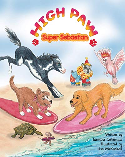 Beispielbild fr High Paw, Super Sebastian! zum Verkauf von SecondSale