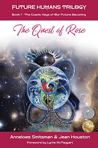 Beispielbild fr The Quest of Rose: The Cosmic Keys of Our Future Becoming (Future Humans Trilogy) zum Verkauf von PlumCircle