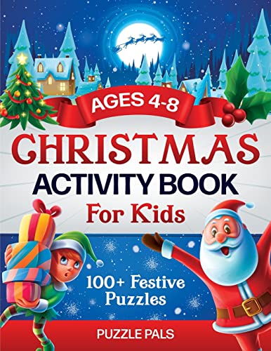 Imagen de archivo de Christmas Activity Book For Kids: 100+ Festive Color By Numbers, Connect The Dots, Mazes, and Coloring Pages a la venta por GreatBookPrices