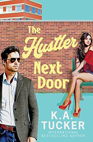 9781990105326: The Hustler Next Door: a Novel