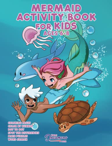 Stock image for Mermaid Activity Book for Kids Ages 6-8: Mermaid Coloring Book, Dot to Dot, Maze Book, Kid Games, and Kids Activities (Fun Activities for Kids) for sale by Books Unplugged