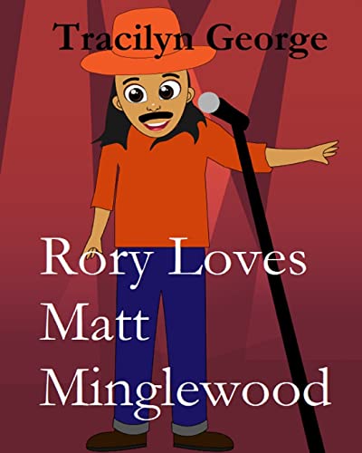 Stock image for Rory Loves Matt Minglewood for sale by Big River Books