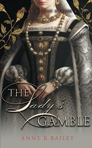 Beispielbild fr The Lady's Gamble (Royal Court Series) zum Verkauf von WorldofBooks