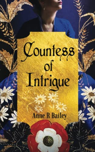 Stock image for Countess of Intrigue: A Novel of the Tudor Court (Ladies of the Golden Age) for sale by Half Price Books Inc.