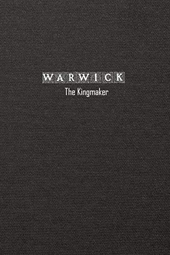 Imagen de archivo de Warwick: The Kingmaker a la venta por Revaluation Books