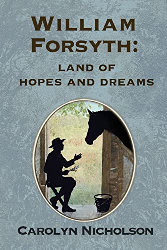 Imagen de archivo de William Forsyth: Land of hopes and dreams a la venta por ThriftBooks-Atlanta