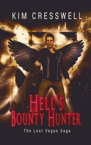 Beispielbild fr Hell's Bounty Hunter: The Lost Vegas Saga zum Verkauf von GF Books, Inc.