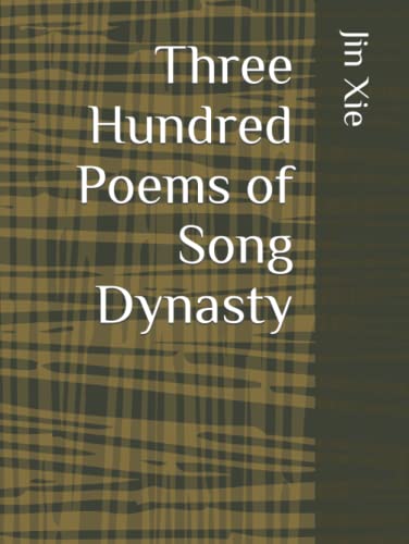 Stock image for Three Hundred Poems of Song Dynasty for sale by Book Deals