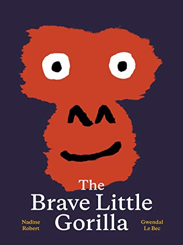Beispielbild fr The Brave Little Gorilla zum Verkauf von BookOutlet