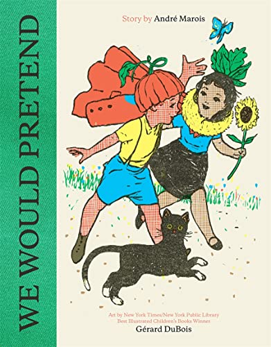 9781990252167: We Would Pretend: A Picture Book