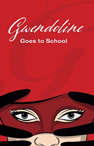 Stock image for Gwendoline Goes to School (Adventures of Gwendoline) for sale by Lucky's Textbooks