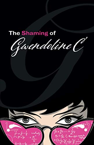 Imagen de archivo de The Shaming of Gwendoline C (Adventures of Gwendoline) a la venta por Lucky's Textbooks