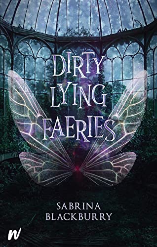Stock image for Dirty Lying Faeries (Enchanted Fates, 1) for sale by HPB Inc.