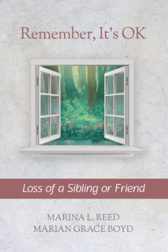 Stock image for Remember, It's OK: Loss of a Sibling or Friend for sale by California Books
