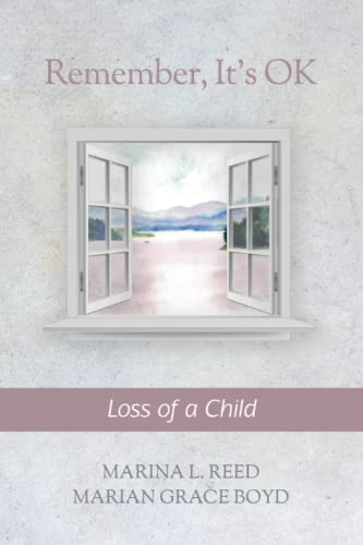 9781990336355: Remember, It's OK: Loss of a Child