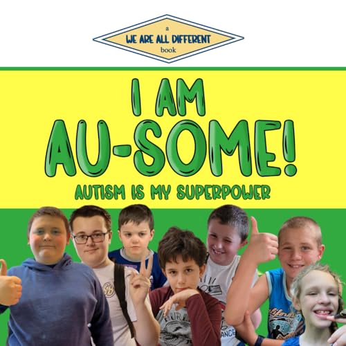 Stock image for I Am Au-Some!: Autism Is My Superpower for sale by GreatBookPrices