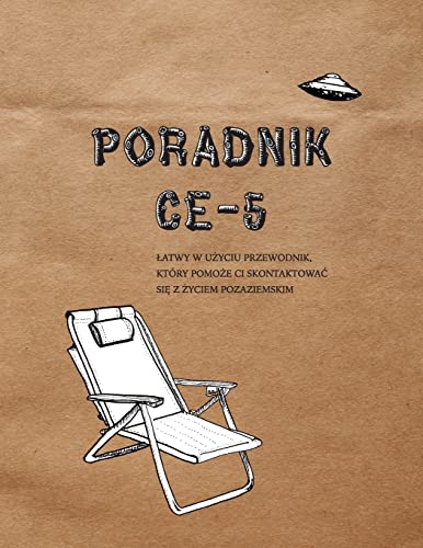 Stock image for Poradnik Ce-5: Latwy w u?yciu przewodnik, ktry pomo?e ci skontaktowac si? z ?yciem pozaziemskim (Polish Edition) for sale by Lucky's Textbooks