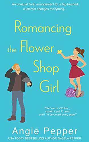 Stock image for Romancing the Flower Shop Girl for sale by Chiron Media
