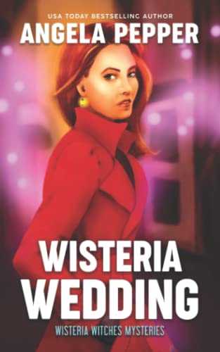 Stock image for Wisteria Wedding (Wisteria Witches Mysteries) for sale by Better World Books