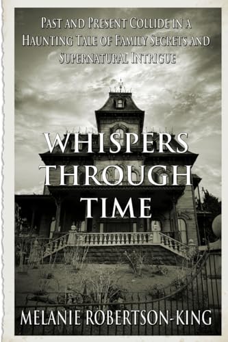 9781990371080: WHISPERS THROUGH TIME