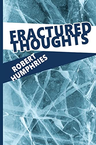 Stock image for Fractured Thoughts: A Collection of Poems for sale by GF Books, Inc.