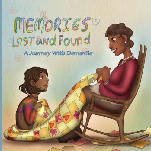 Stock image for Memories Lost and Found: A Journey With Dementia for sale by Book Deals