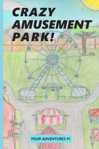 Stock image for Crazy Amusement Park (Your Adventures) for sale by Book Deals