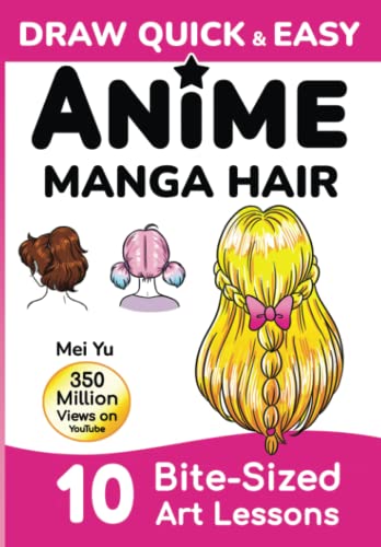 Beispielbild fr Draw Quick & Easy Anime Manga Hair: How to Draw Hair Step by Step: Anime Manga Art Lessons for Kids, Teens, Beginners - Easy Drawing Book zum Verkauf von HPB Inc.