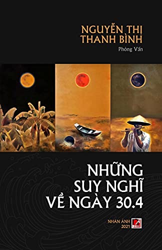 Imagen de archivo de Nhng Suy Ngh V 30/4 (Vietnamese Edition) a la venta por Big River Books