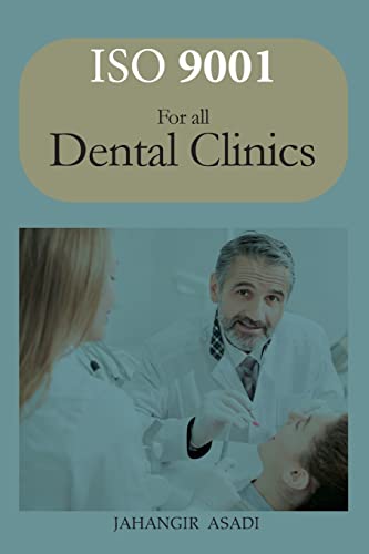 Stock image for ISO 9001 for all dental clinics: ISO 9000 For all employees and employers (Easy ISO) for sale by Red's Corner LLC