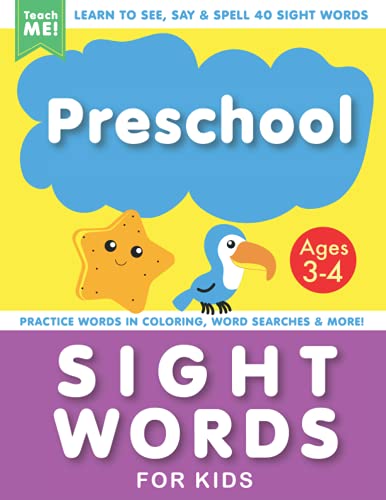 Beispielbild fr Preschool Sight Words Work Book for Kids Ages 3-4: Learn to See, Say & Spell 40 Sight Words. Plus Practice Recognizing Words in Activities, Coloring, . & More. PLUS BONUS PAGES and Cut Out Crafts. zum Verkauf von WorldofBooks