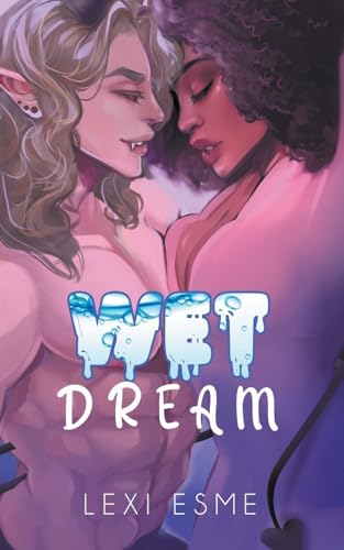 Beispielbild fr Wet Dream: A Paranormal Interracial Erotic Romance zum Verkauf von California Books