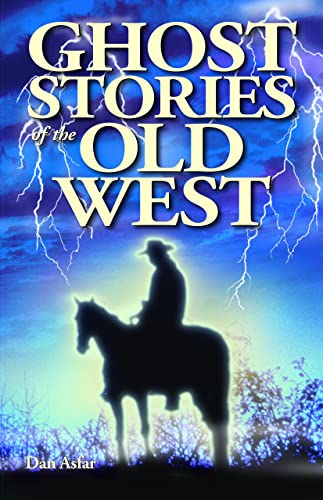 Stock image for Ghost Stories of the Old West (Ghost Stories, 28) for sale by Isle of Books