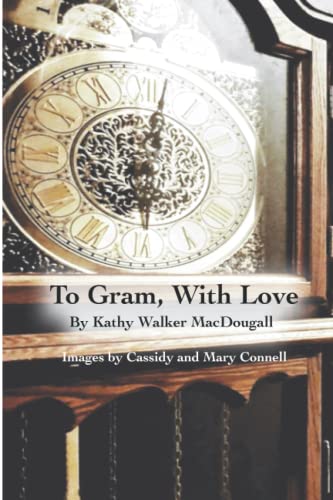 Stock image for To Gram, With Love for sale by GF Books, Inc.