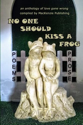 Stock image for No One Should Kiss a Frog for sale by GF Books, Inc.
