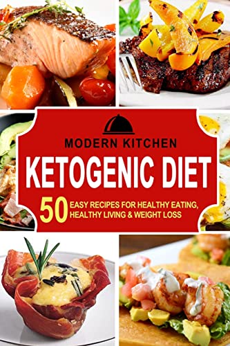 Beispielbild fr Ketogenic Diet: 50 Easy Recipes for Healthy Eating, Healthy Living & Weight Loss zum Verkauf von ThriftBooks-Dallas