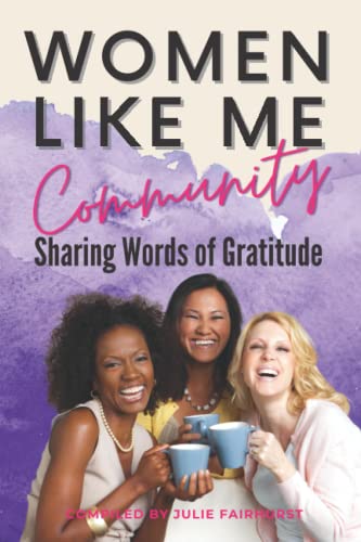 Beispielbild fr Women Like Me Community: Sharing Words Of Gratitude zum Verkauf von Book Deals