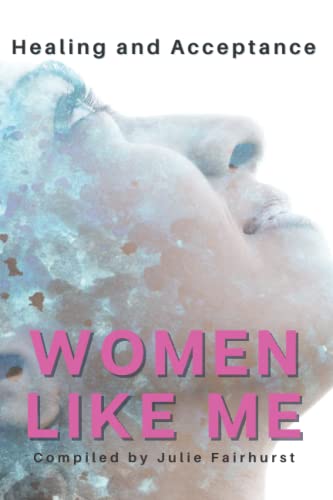 9781990639098: Women Like Me: Healing and Acceptance