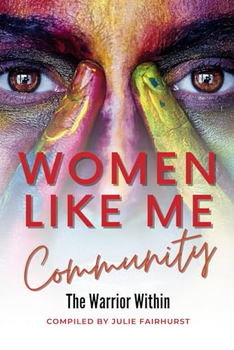 9781990639203: Women Like Me Community: The Warrior Within