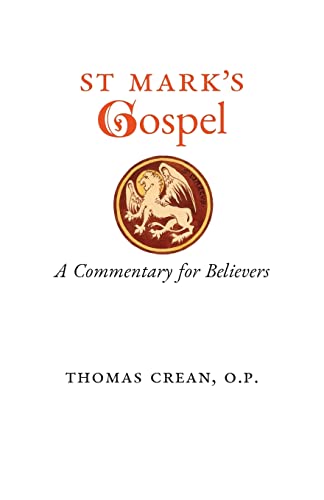 Stock image for St. Mark's Gospel: A Commentary for Believers for sale by GreatBookPrices
