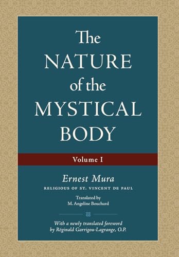 Stock image for The Nature of the Mystical Body (Volume I) for sale by GreatBookPrices