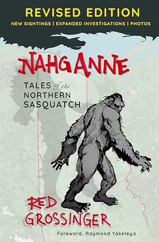 Beispielbild fr Nahganne: Tales of the Northern Sasquatch (Spirit of Nature) [Paperback] Grossinger, Red zum Verkauf von Lakeside Books