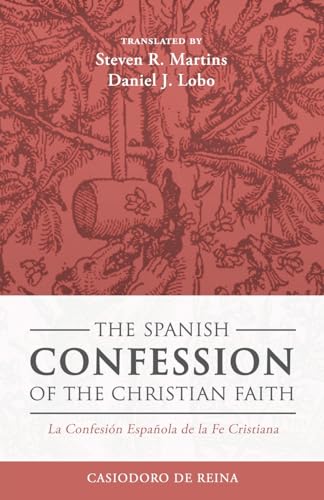 9781990771354: The Spanish Confession of the Christian Faith: La Confesin Espaola de la Fe Cristiana