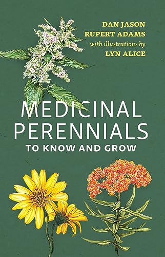 Stock image for Medicinal Perennials to Know and Grow for sale by Housing Works Online Bookstore